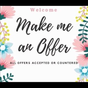 All offers are welcome!